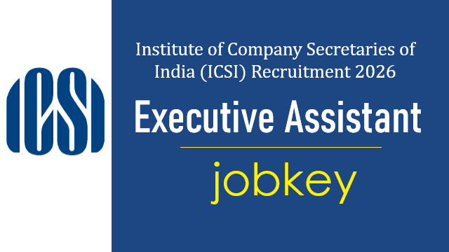 ICSI Executive Assistant Online Form 2026-jobkey